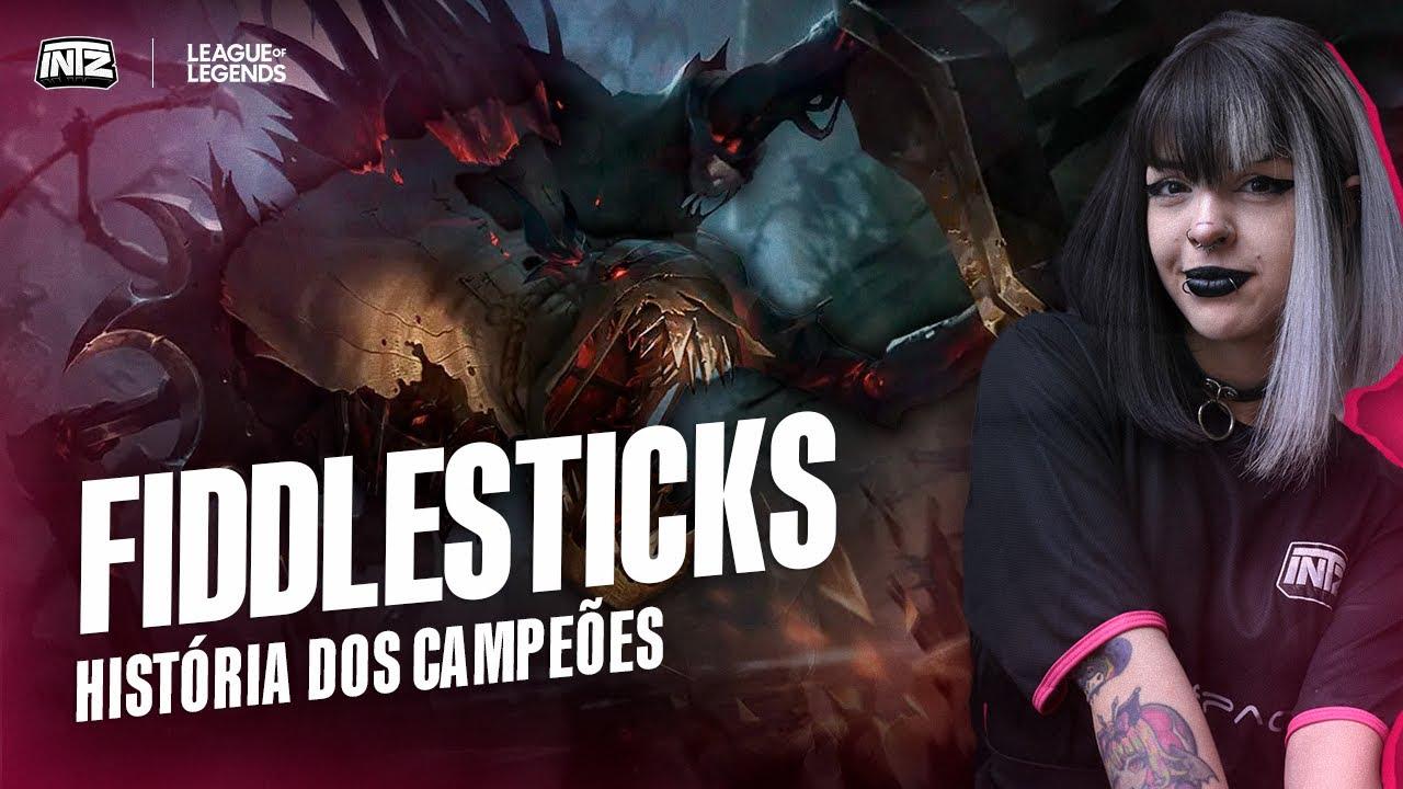 A HISTÓRIA DOS CAMPEÕES DO LOL - FIDDLESTICKS (Com @AgnesMelo) thumbnail