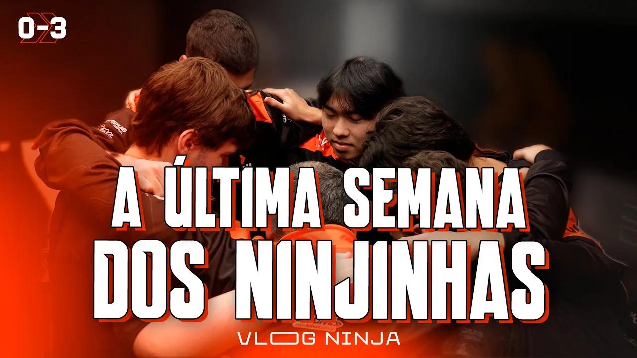 A ÚLTIMA SEMANA DOS NINJINHAS | Vlog Ninja - CBLOL 2024.2 thumbnail