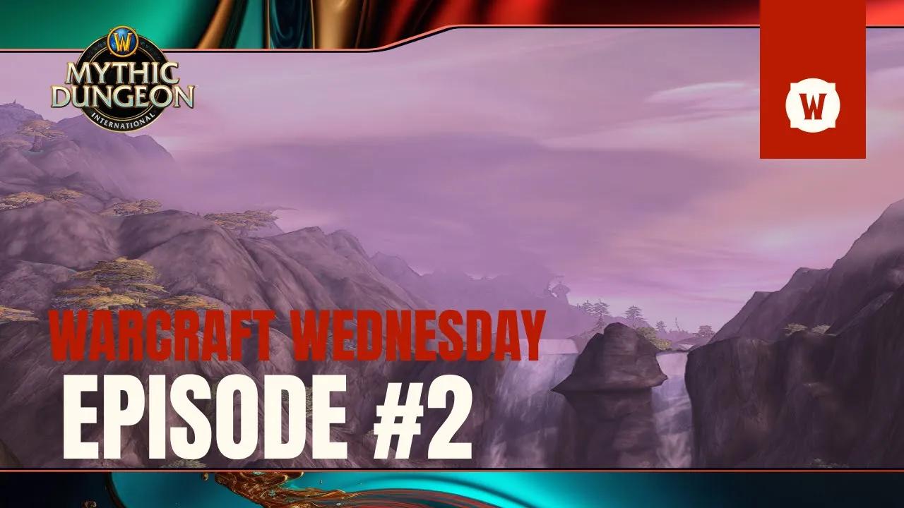 Warcraft Wednesday - Episode #2 thumbnail