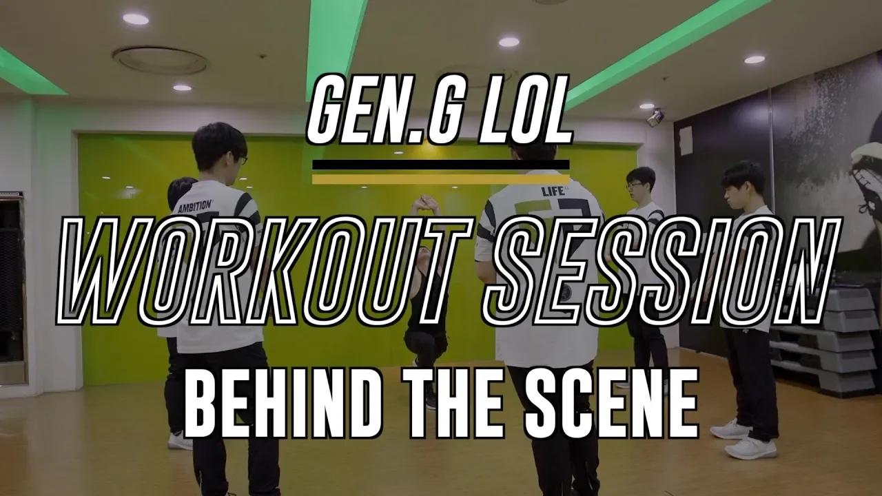 [Gen.G LoL] Workout Session thumbnail