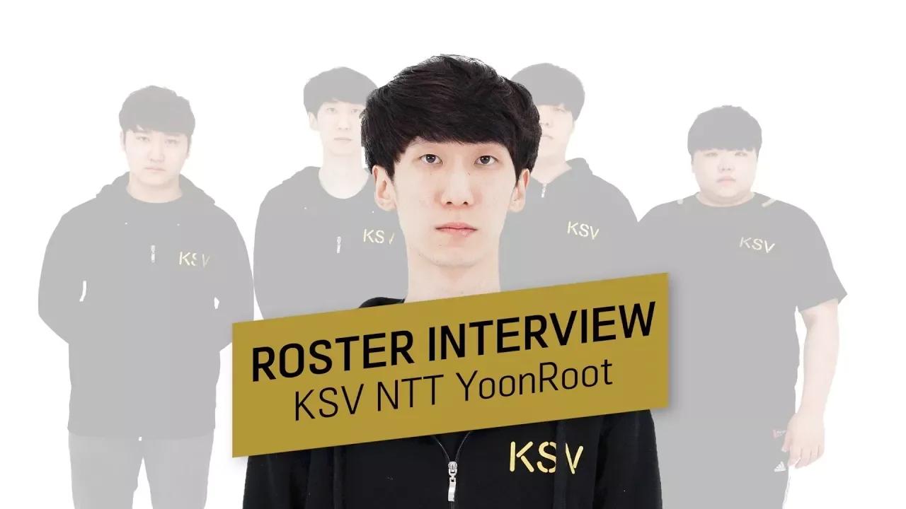 윤루트 로스터 인터뷰 [KSV NTT] thumbnail