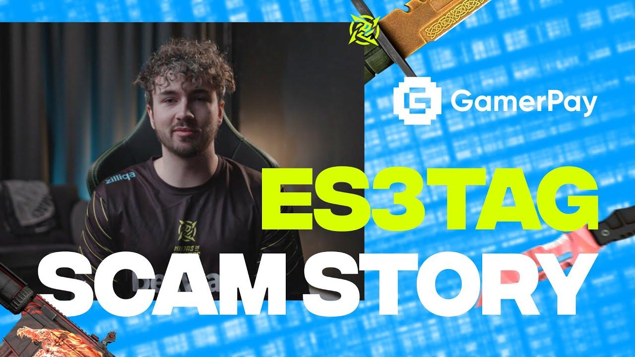 es3tag Scam Story | presented by GamerPay thumbnail