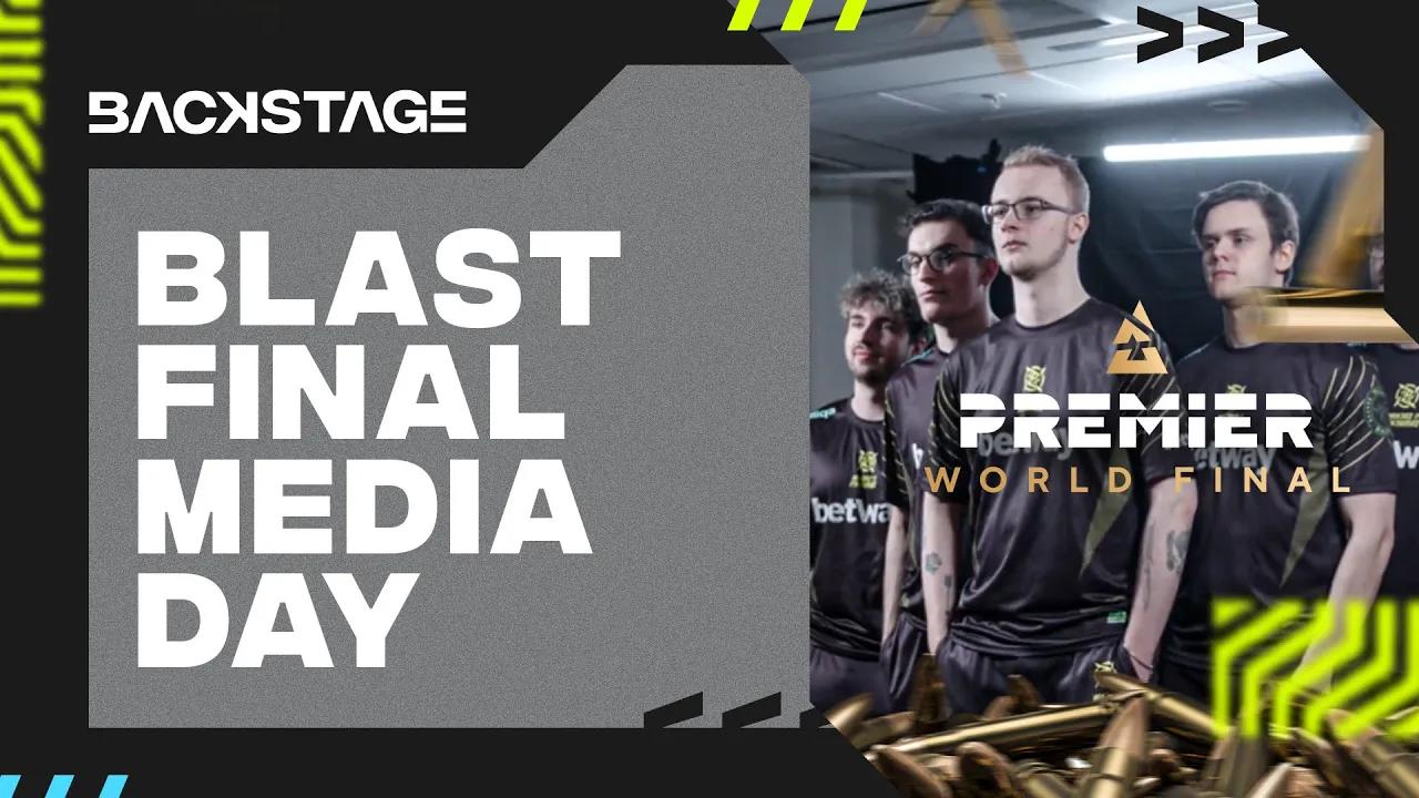 MEDIA DAY WAS A BLAST! | BLAST WORLD FINAL | NIP BACKSTAGE #Tibber thumbnail