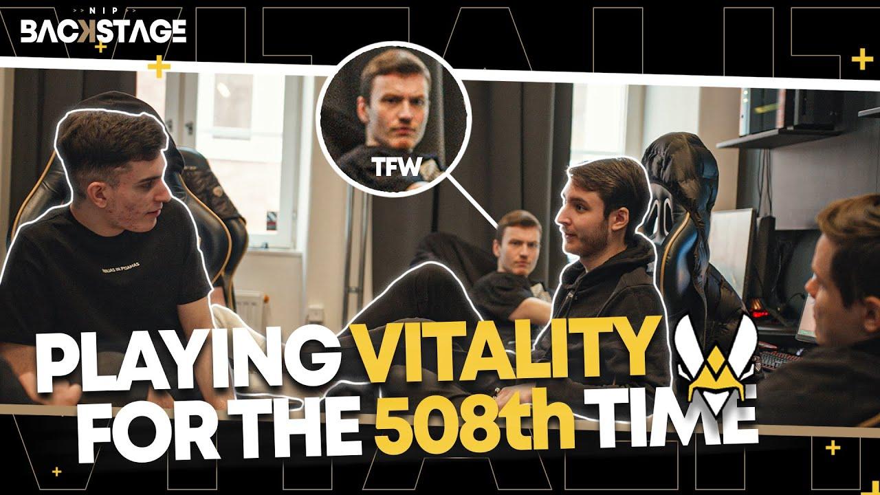 PLAYING VITALITY FOR THE 508TH TIME! | NIP Backstage | Ninjas in Pyjamas thumbnail