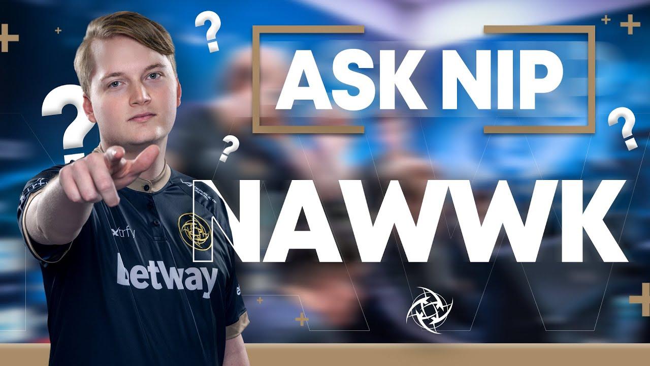 ASK NiP: Nawwk | Ninjas in Pyjamas thumbnail