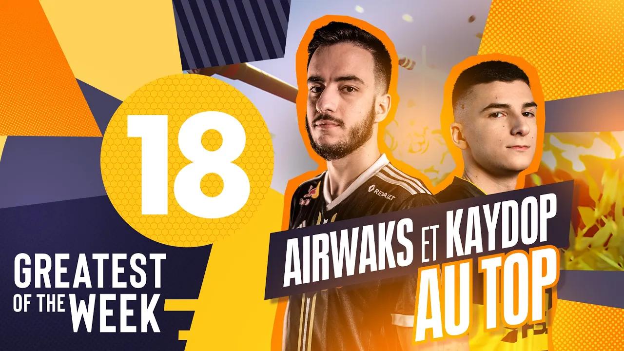 Airwaks et Kaydop au Top 🤩  (GOTW by Rush Esport #18) thumbnail