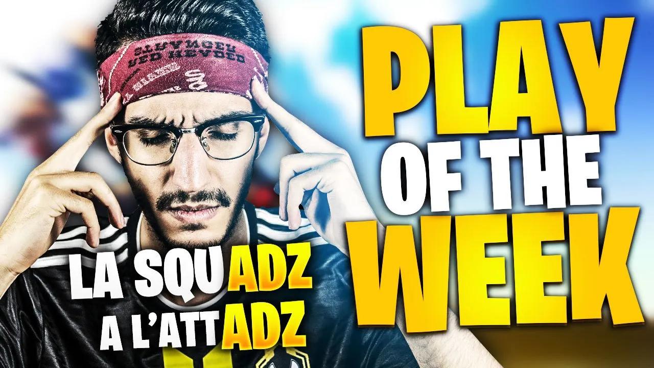 PLAY OF THE WEEK RUSH ESPORT - ÉPISODE 57 : LA SQUADZ A L'ATTADZ thumbnail