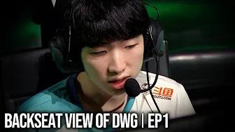 월즈를 앞두고 l Backseat view of DWG EP.1 thumbnail