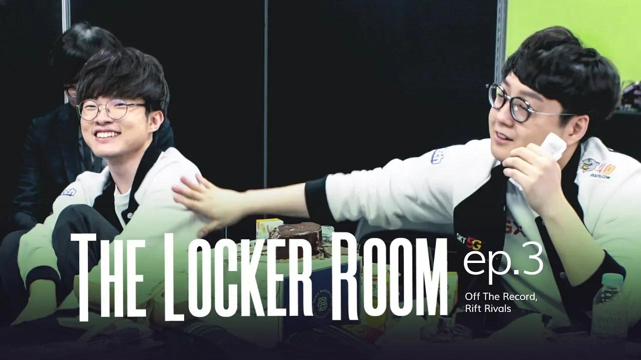 Off The Record, Rift Rivals | T1 THE LOCKER ROOM EP.3 thumbnail