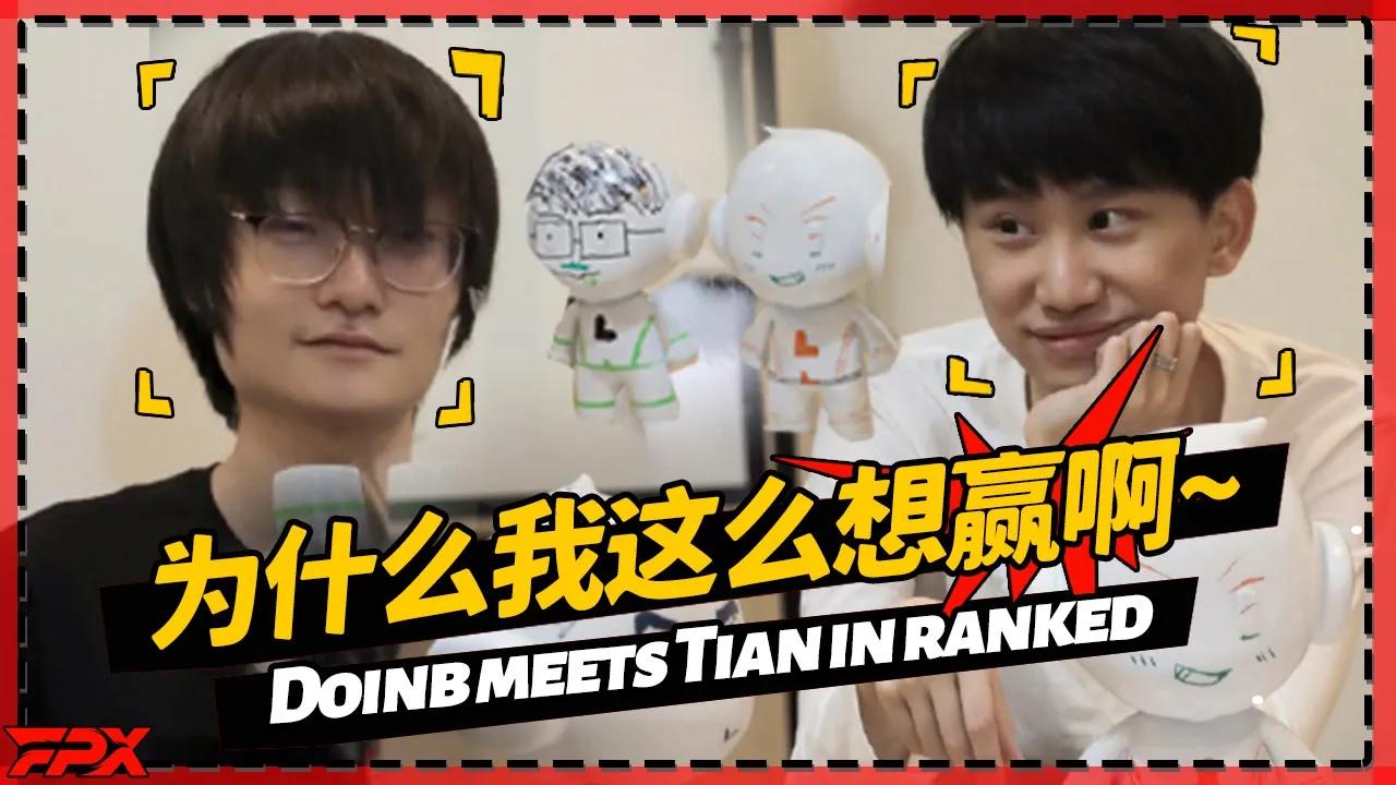 当Doinb卡牌排到小天：我为什么这么想赢啊？- Doinb meets Tian in ranked：Why do I want to win so much?丨FPX Doinb thumbnail