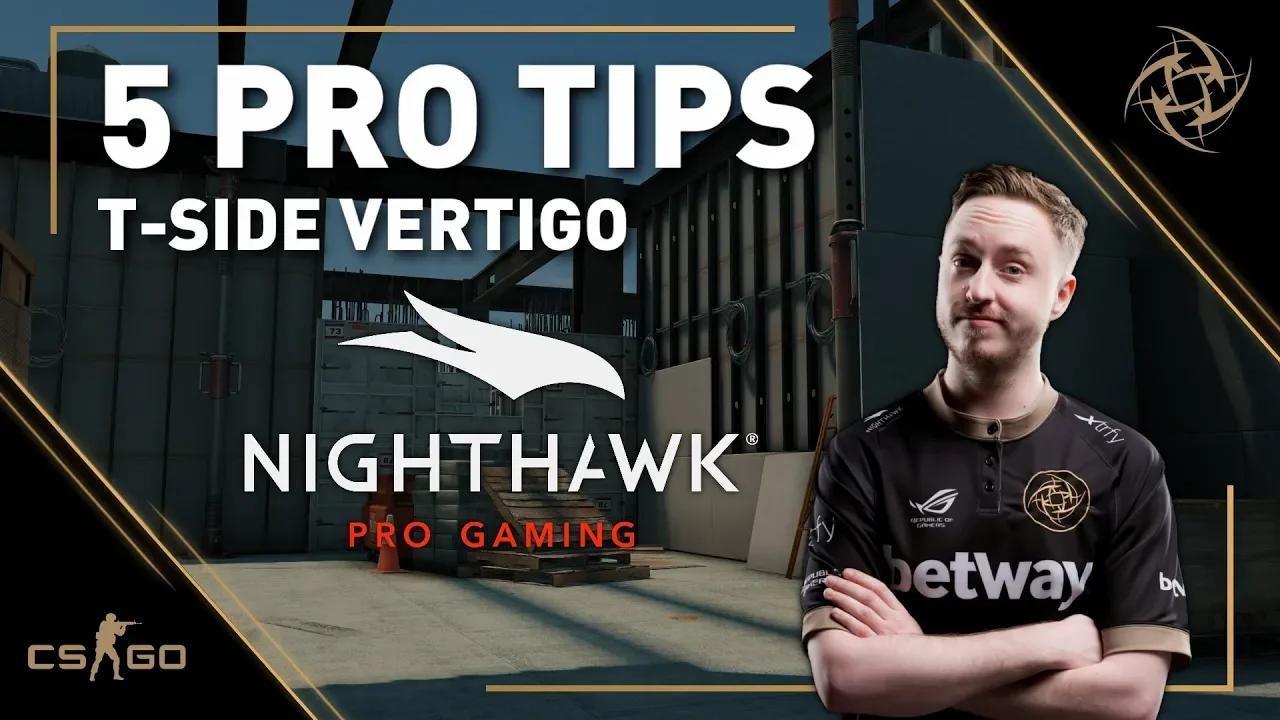 5 Pro Tips - GeT_RiGhT | Vertigo - T Side | Presented by Nighthawk Pro Gaming thumbnail