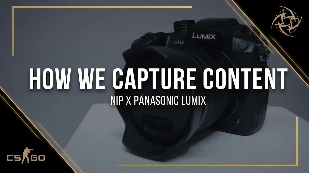 HOW WE CAPTURE CONTENT |  NiP x Panasonic Lumix thumbnail