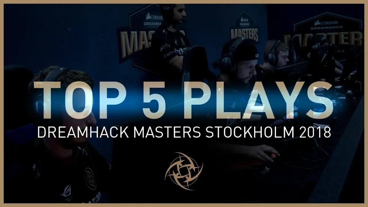 NiP | Top 5 Plays of DreamHack Masters Stockholm 2018 thumbnail