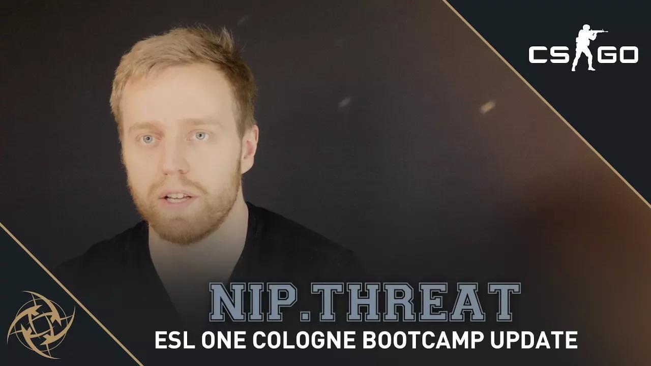 NiP THREAT - ESL One Cologne Bootcamp Update thumbnail