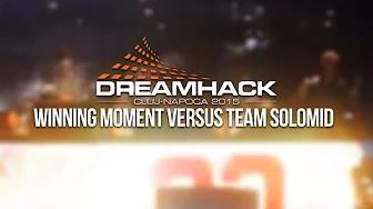 Dreamhack Open Cluj-Napoca winning moment versus Team SoloMid thumbnail