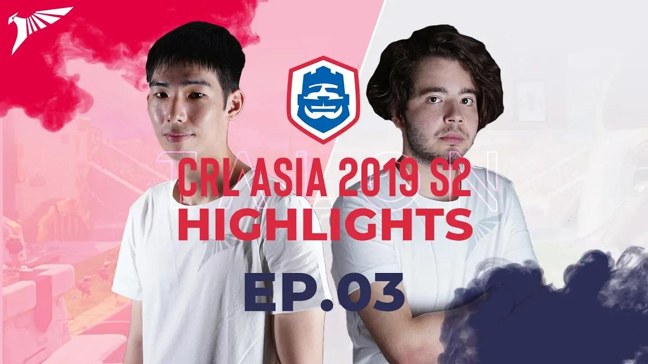 Highlights EP:03 - CRL Asia 2019 S2 thumbnail