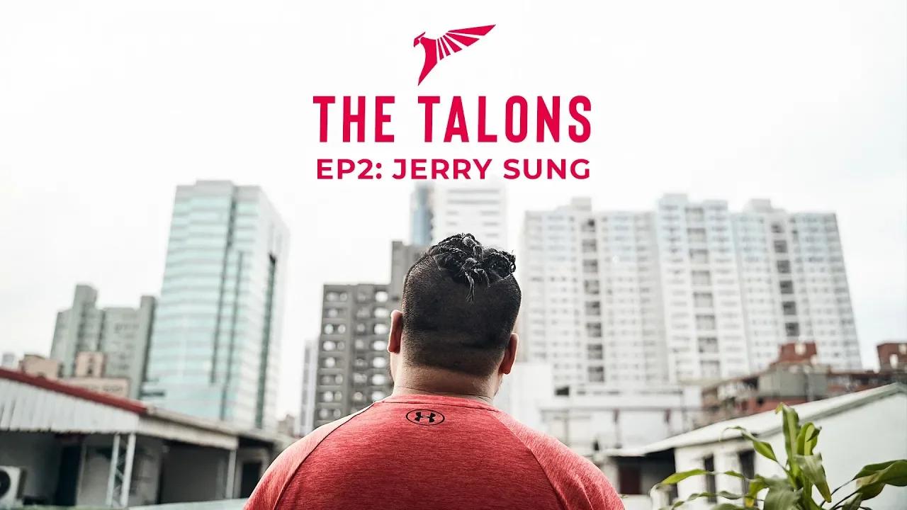 The Talons EP:02 | Jerry Sung thumbnail