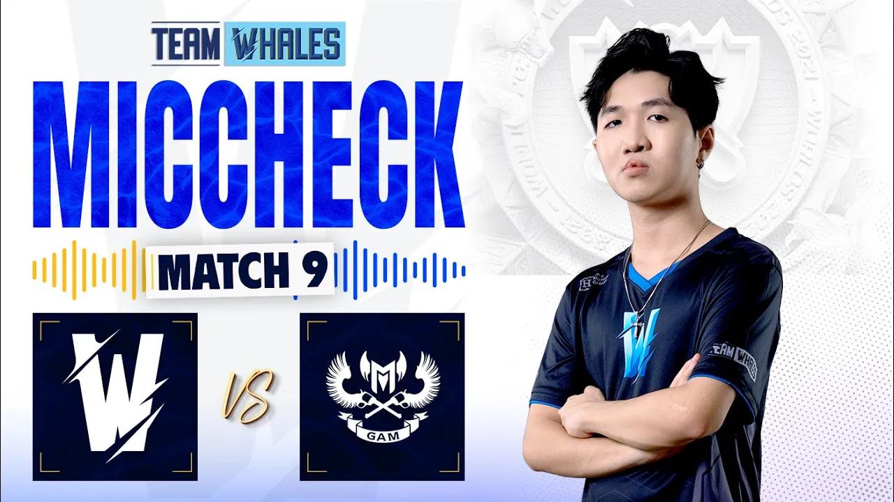 TRẠM DỪNG CHÂN | MIC CHECK - GAM vs TW (LƯỢT VỀ) | VCS DUSK 2023 | Team Whales LoL thumbnail