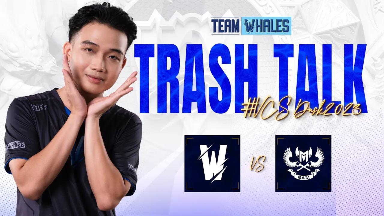 [TRASH TALK] TW vs GAM | "CON CÁ CHUẨN BỊ CẮN ÔNG LÃO" thumbnail