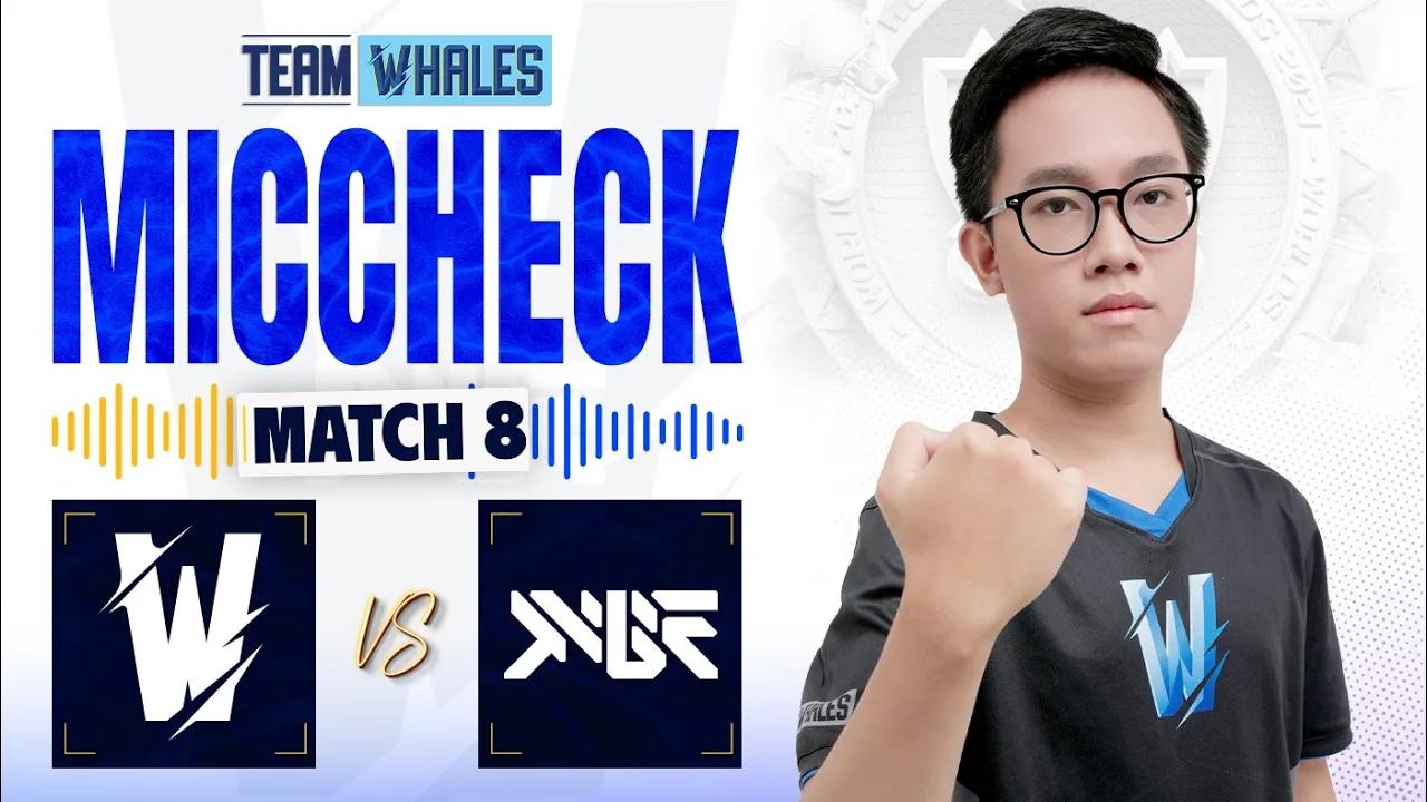 TRẬN TÁI ĐẤU HOÀN HẢO | MIC CHECK - TW vs MBE (LƯỢT VỀ) | VCS DUSK 2023 | Team Whales LoL thumbnail