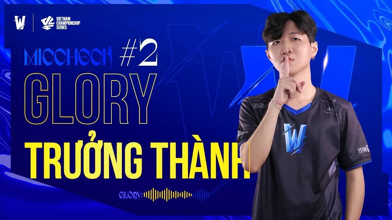 [MIC CHECK #2 vs TF] GLORY ĐÃ TRƯỞNG THÀNH | VCS 2023 HỪNG ĐÔNG | TEAM WHALES LOL thumbnail