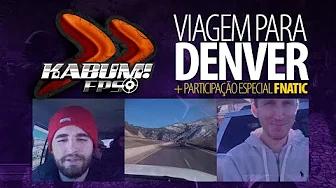 KaBuM.TD - Viagem para Denver (Encontro com FNATIC) thumbnail