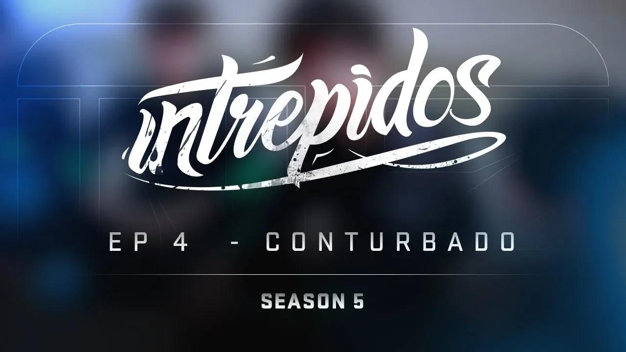 INTRÉPIDOS - Conturbado | S05E04 (INTZ vs CNB) thumbnail