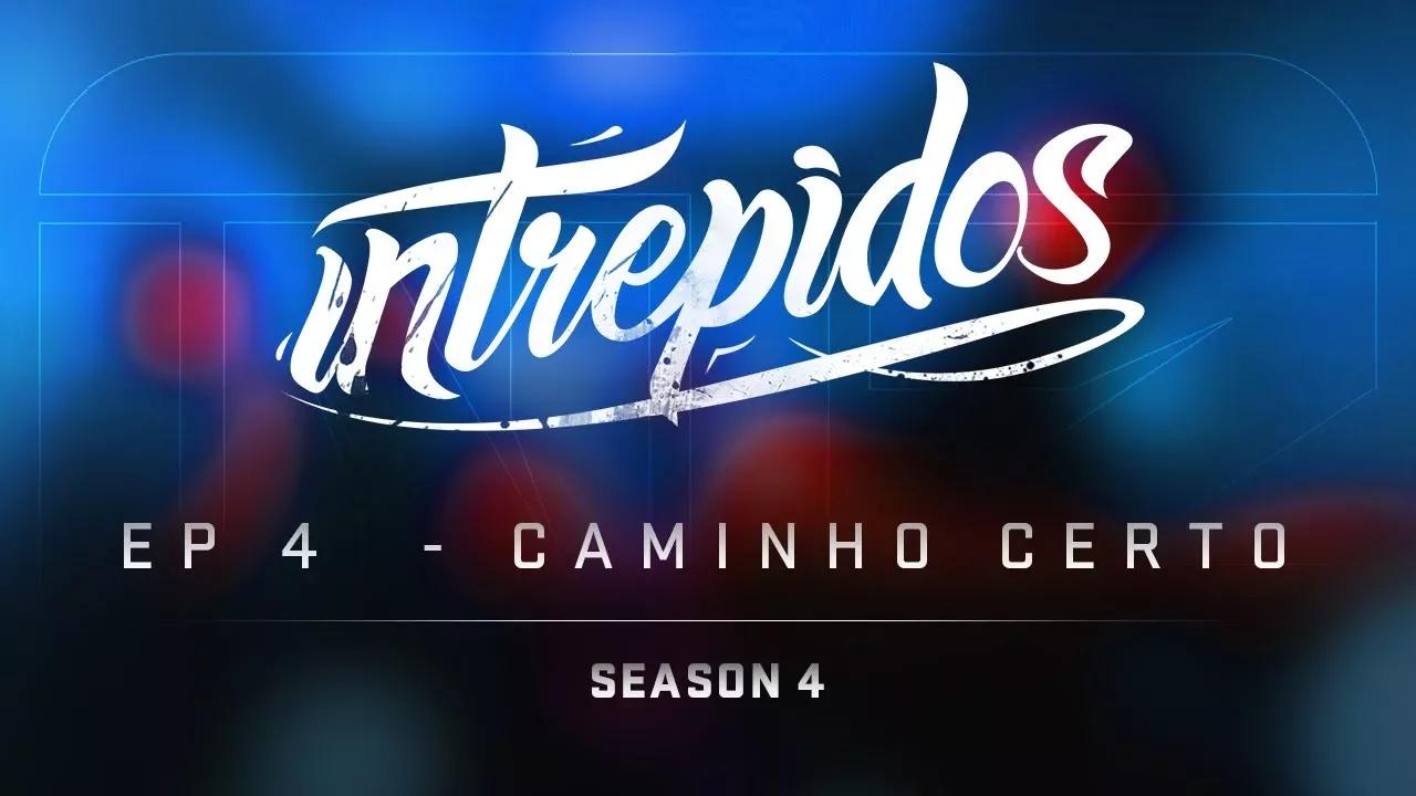 INTRÉPIDOS - Caminho Certo | S04E04 (INTZ vs CNB) thumbnail