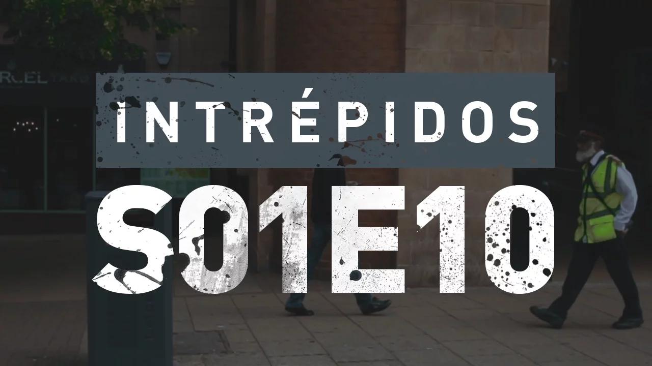 INTRÉPIDOS - Evolução | S01E10 Powered by NVIDIA thumbnail