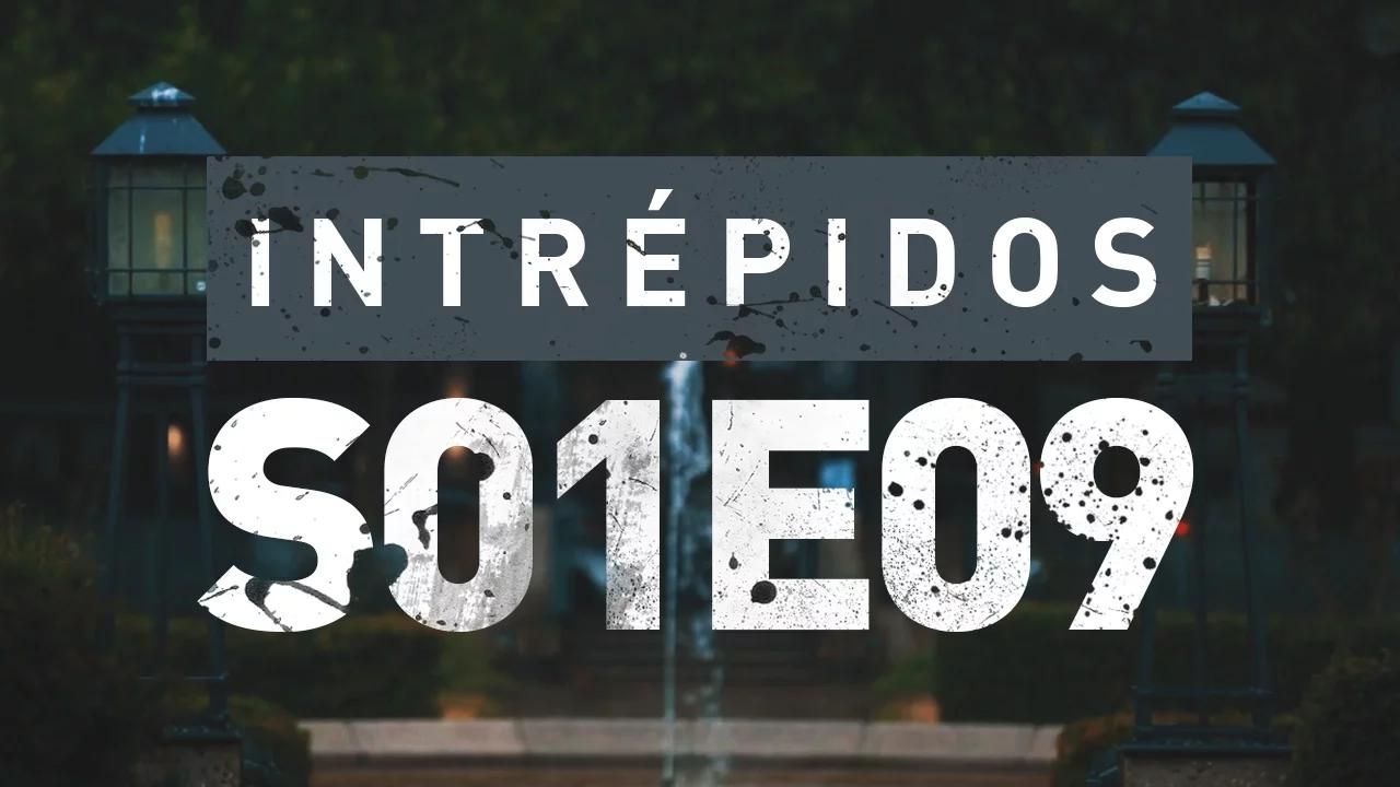 INTRÉPIDOS - Duo | S01E09 Powered by NVIDIA thumbnail