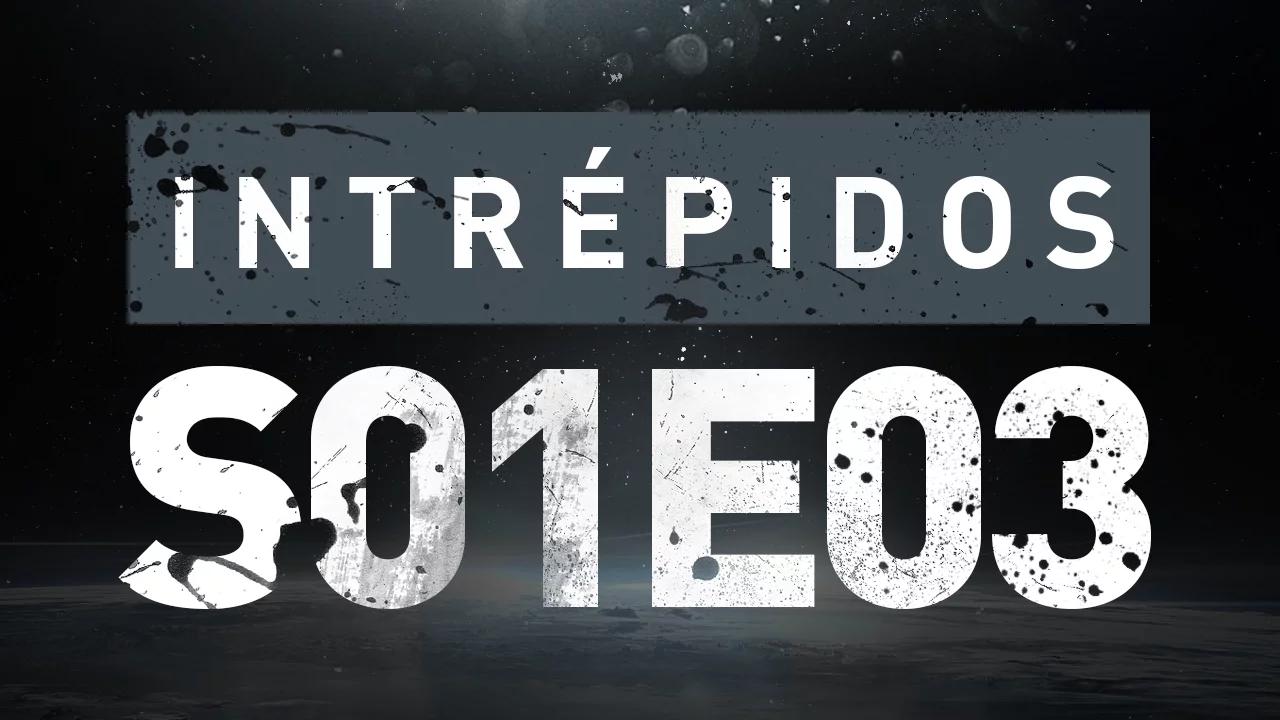 INTRÉPIDOS - Agradando o Alex | S01E03 thumbnail