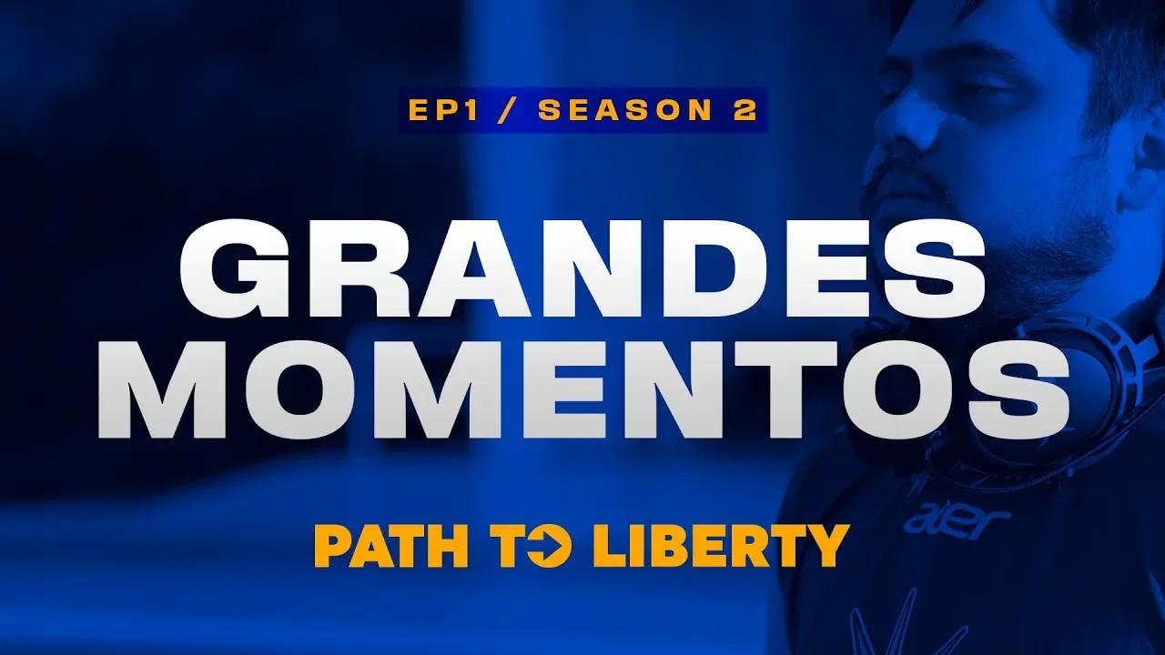 Grandes Momentos | Path to Liberty: Ep 08 / S02 thumbnail