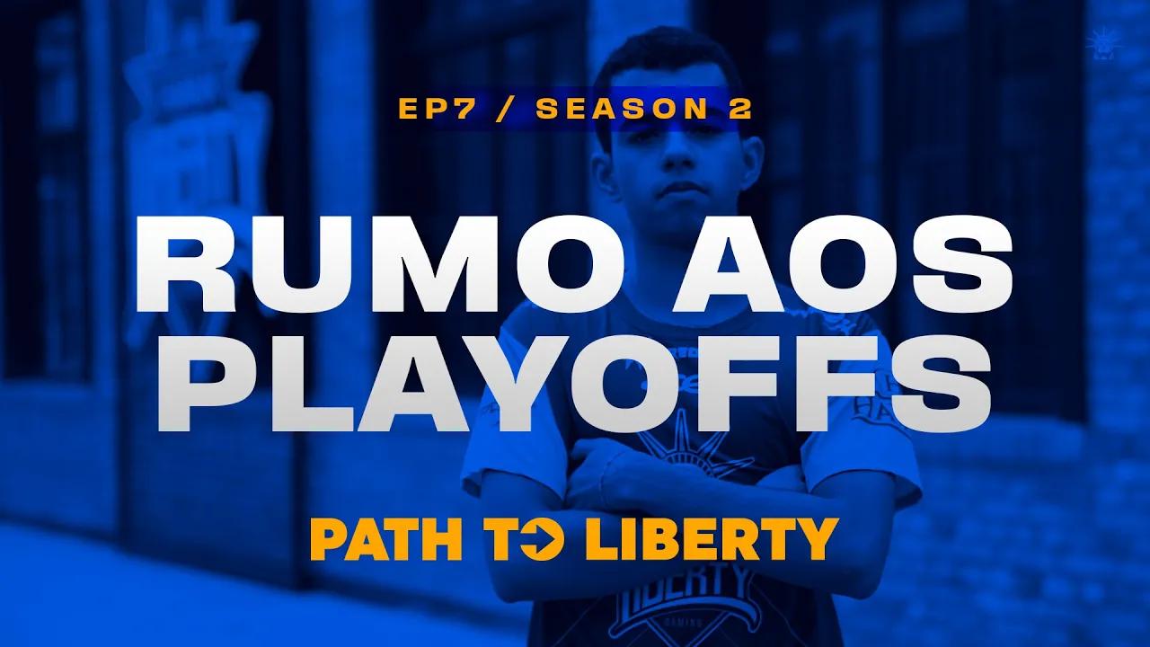 Rumo aos PlayOffs | Path to Liberty: Ep 07 / S02 thumbnail