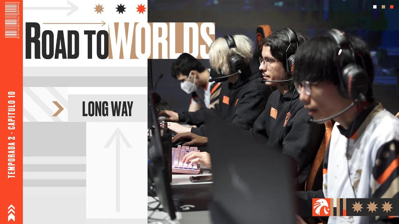 ROAD TO WORLDS S2: LONG WAY / EP10 thumbnail