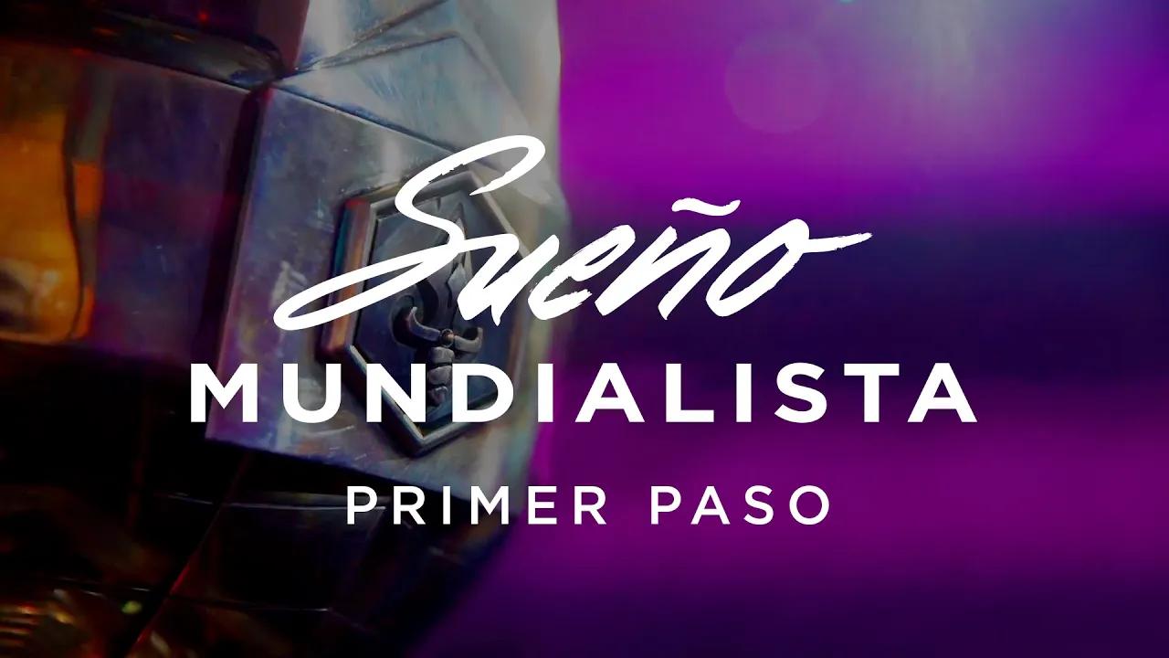 Sueño Mundialista - Primer Paso thumbnail