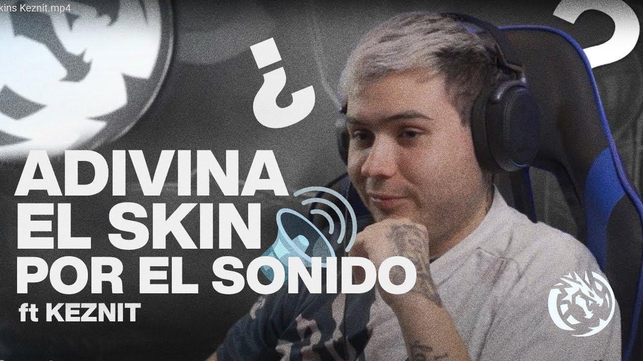 ADIVINANDO EL SKIN POR EL SONIDO CON KEZNIT thumbnail