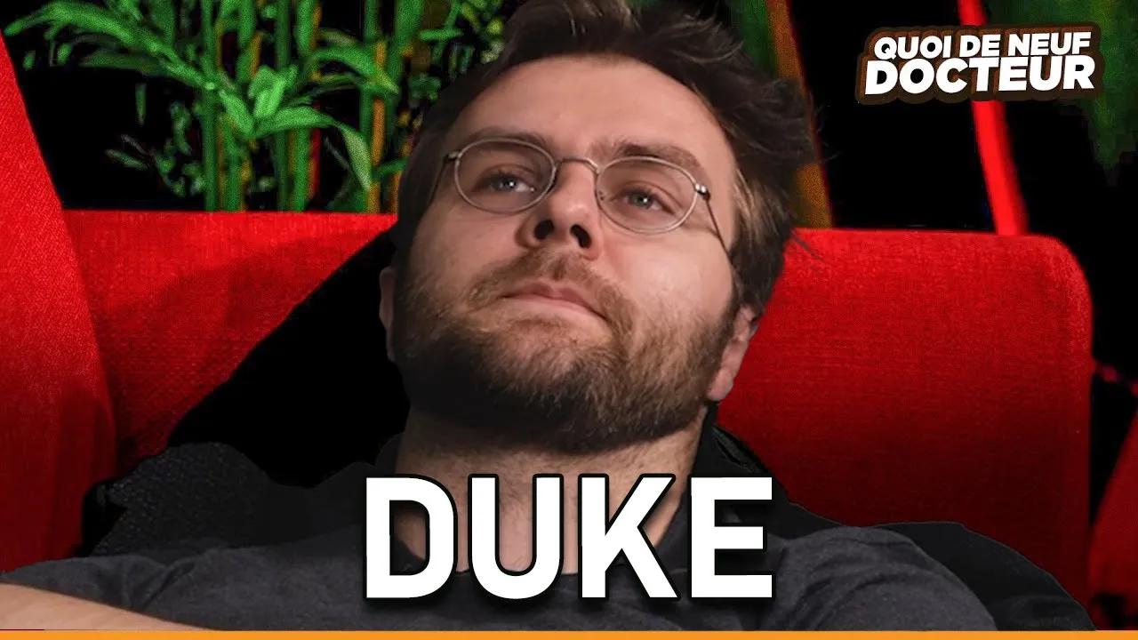 DUKE NOUS DIT TOUT - QUOI DE NEUF DOCTEUR ? Épisode LFL thumbnail