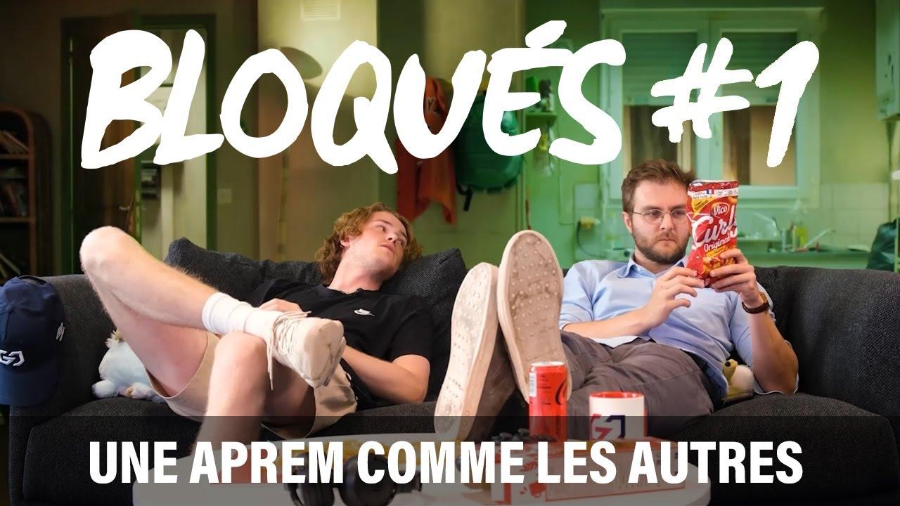 Bloqués #1 - Une aprem comme les autres thumbnail