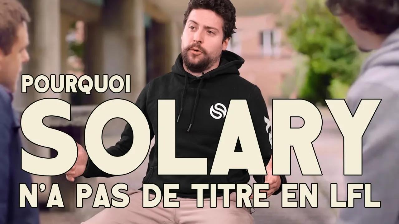 Solary Le Mytho #01 - Pourquoi Solary n'a pas de titre en LFL ? thumbnail