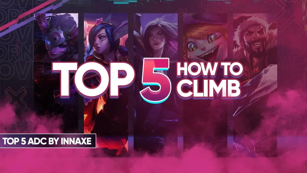 Top 5 ADC to climb the soloQ ladder by Innaxe thumbnail