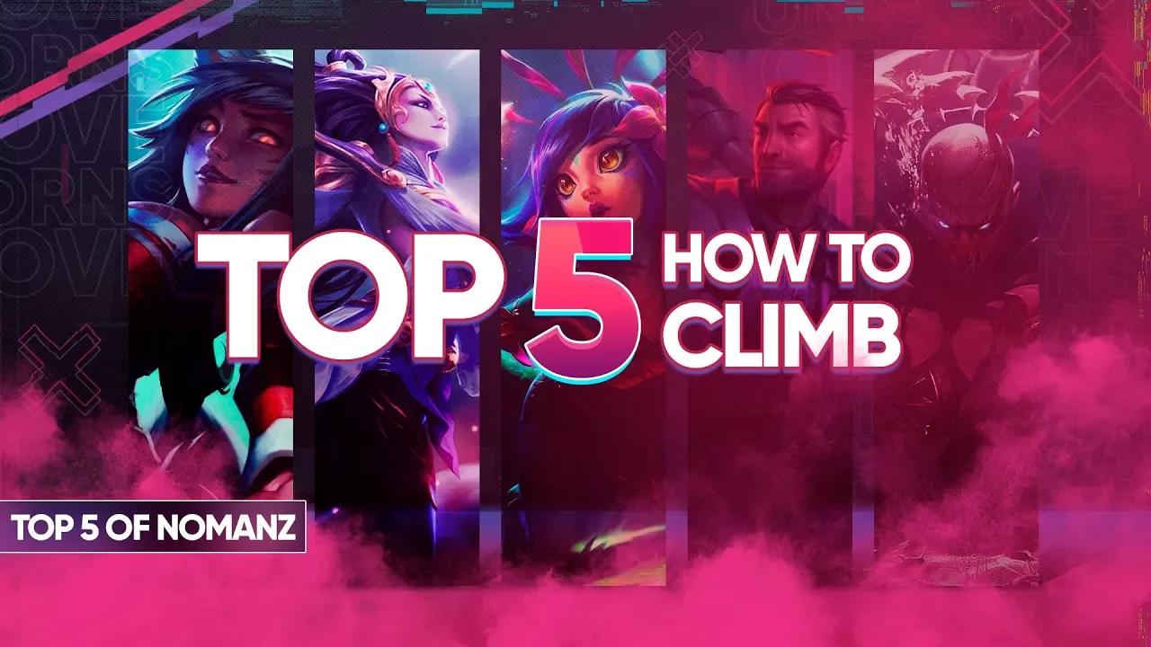 Top 5 champs to climb the soloQ ladder with Nomanz thumbnail