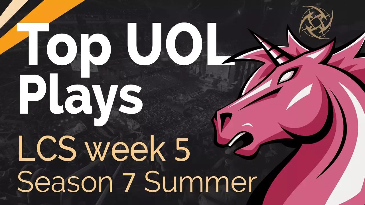 Top UOL Plays | LCS Week 5 UOL vs NIP - Summer Split | Season 7 thumbnail