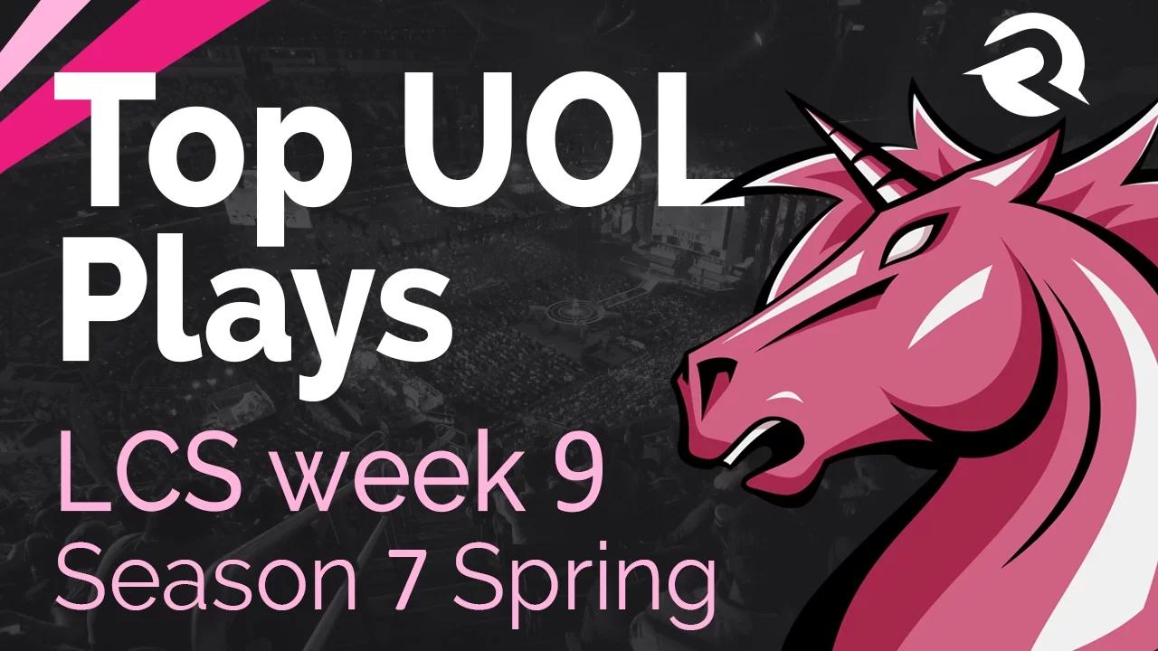 Top UOL Plays | LCS Week 9 UOL vs OG - Spring Split | Season 7 thumbnail