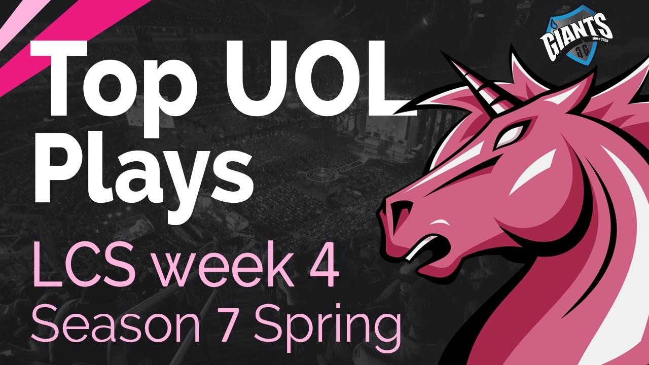 Top UOL Plays | LCS Week 4 UOL vs GIA - Spring Split | Season 7 thumbnail