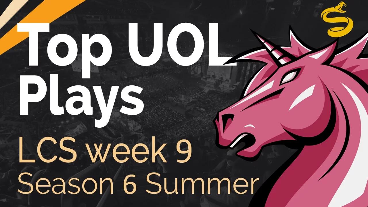 Top UOL Plays | LCS Week 9 - Season 6 | Summer Split thumbnail