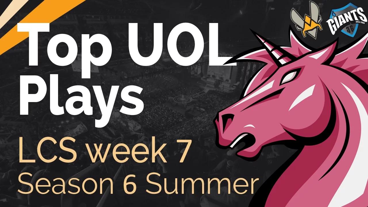 Top UOL Plays | LCS Week 7 - Season 6 | Summer Split thumbnail