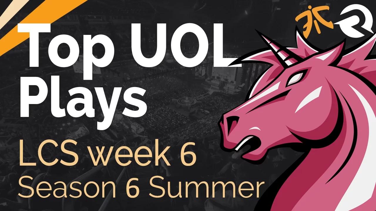 Top UOL Plays | LCS Week 6 - Season 6 | Summer Split thumbnail