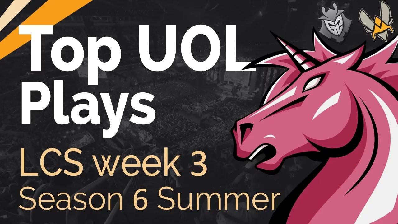 Top UOL Plays | LCS Week 3 - Season 6 | Summer Split thumbnail