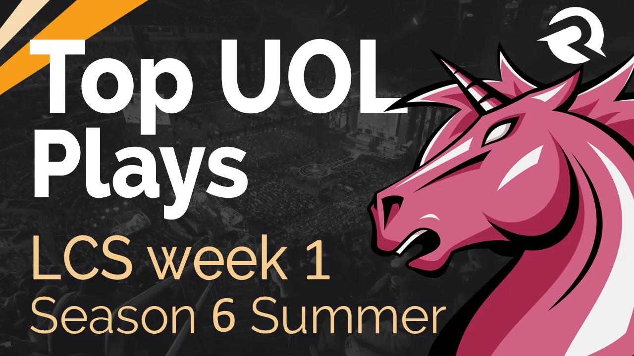 Top UOL Plays | LCS Week 1 - Season 6 | Summer Split thumbnail