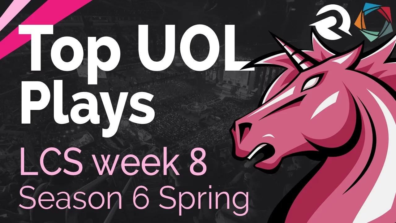 Top UOL Plays | LCS Week 8 - Season 6 | Spring Split thumbnail